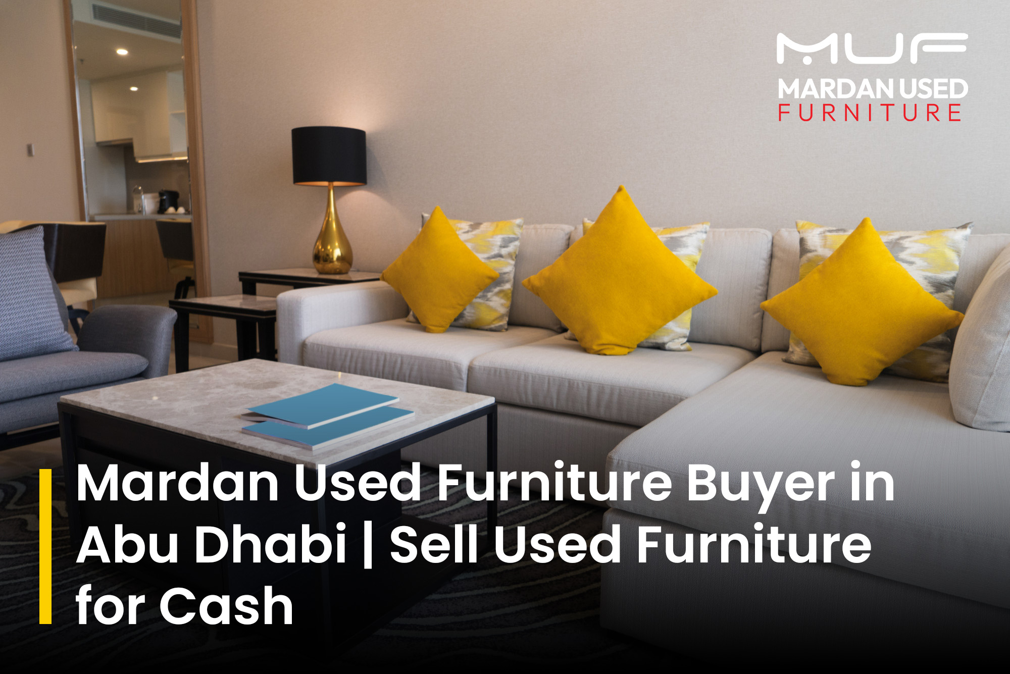 Mardan Used Furniture Buyer in Abu Dhabi