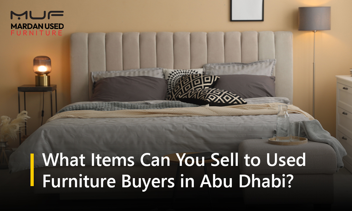 What Items Can You Sell to Used Furniture Buyers in Abu Dhabi