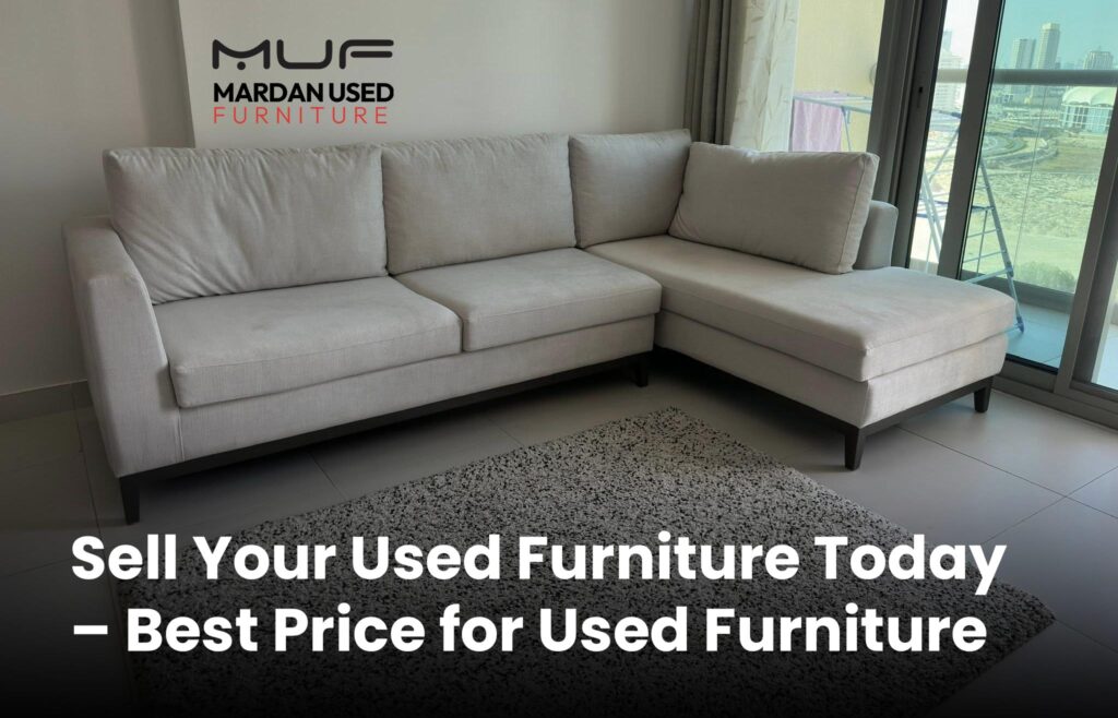 Sell Your Furniture Today – Best Price for Used Furniture