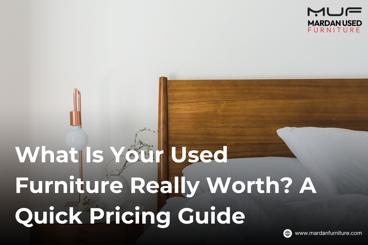 what-is-your-used-furniture-really-worth-a-quick-pricing-guide
